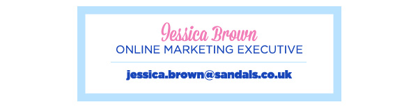 Jessica Brown Online Marketing Executive jessica.brown@sandals.co.uk