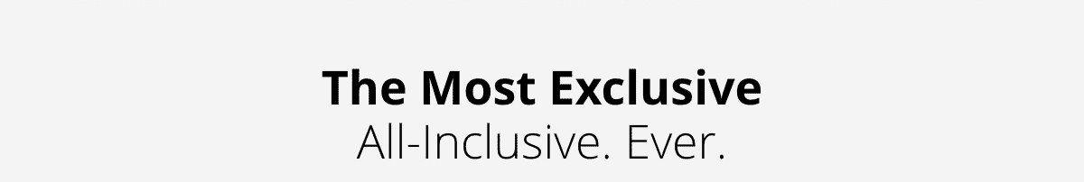 The Most Exclusive